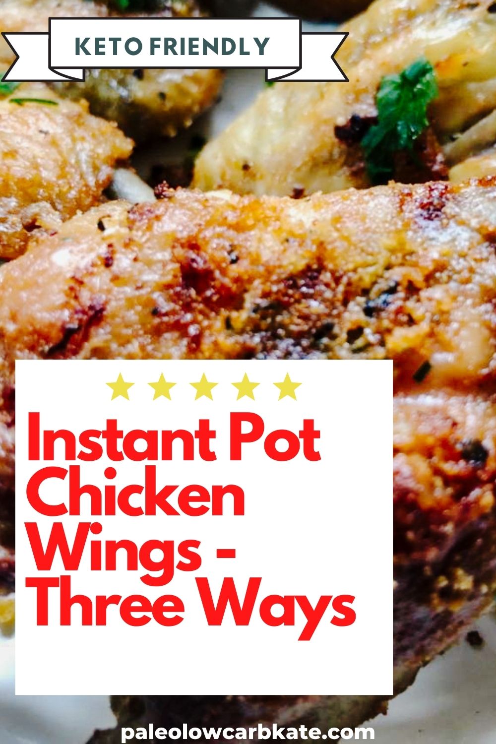 Instant Pot Chicken Wings Three Ways We Eat At Last